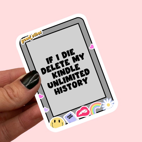 Als ik sterf, verwijder dan mijn Kindle-sticker met onbeperkte geschiedenis | Kindle-sticker | Boekenliefhebber sticker | Boek nerdsticker | Grappige boekensticker