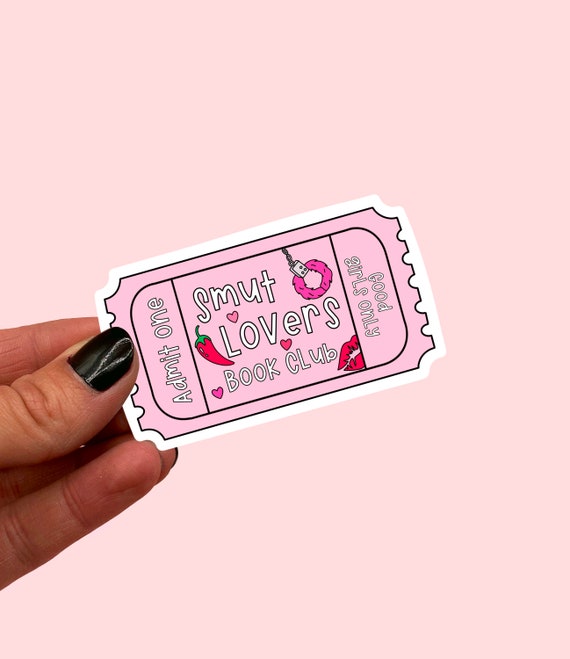 Smut Lovers Book Club Ticket sticker | Book Club sticker | Book lover sticker | Book nerd sticker | Funny book sticker | Spicy Books