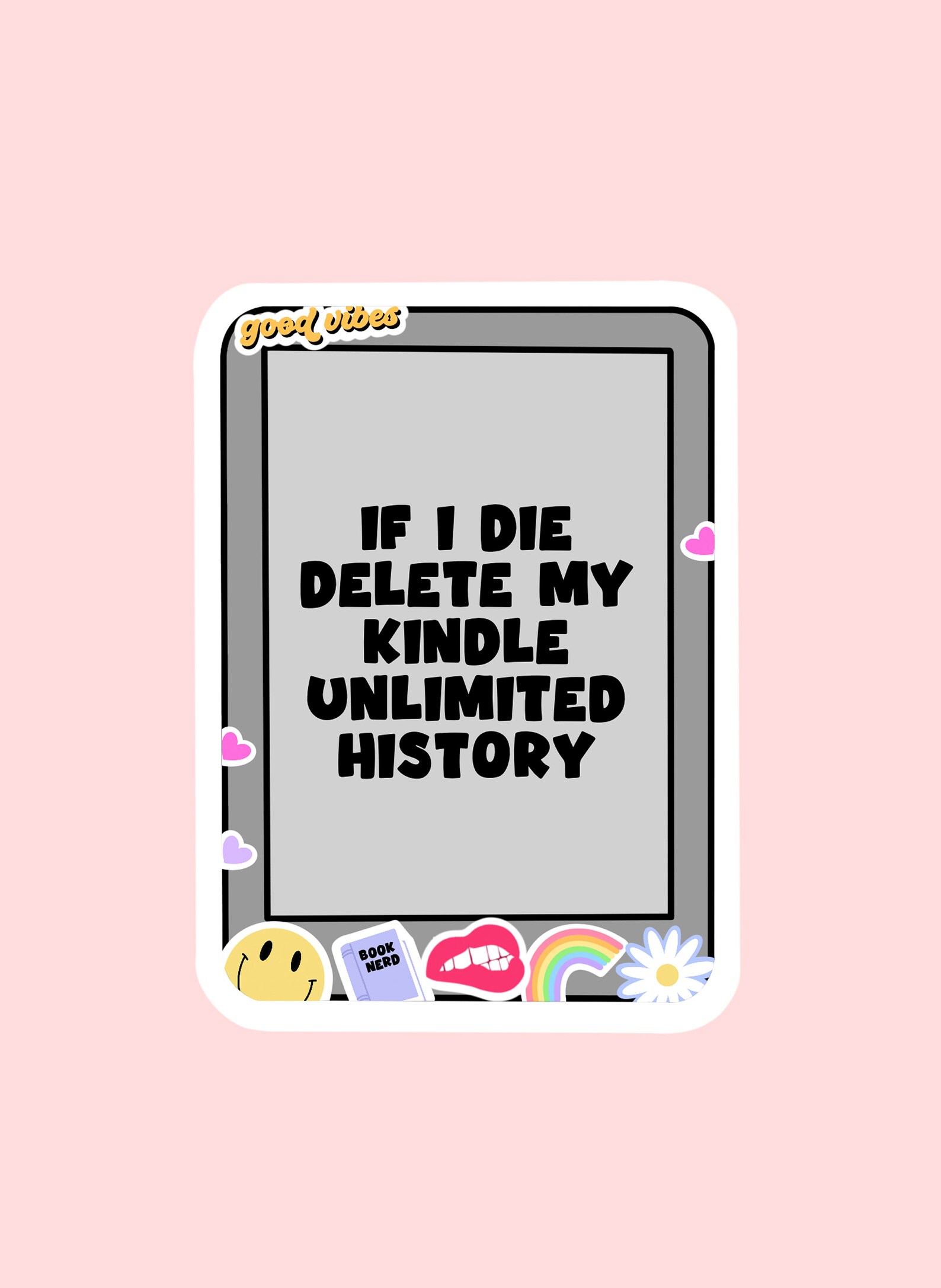 If I Die Delete My Kindle Unlimited History Sticker Kindle Etsy UK