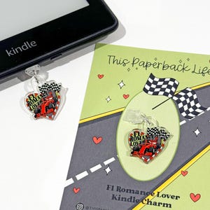 F1 Romance Lover Kindle Charm | Kindle Accessories | E-Reader Charm | Phone Charm | Dust plug
