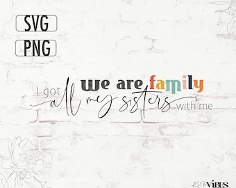 We Are Family Sisters Trip SVG PNG: Bachelorette Party (Digital Download)