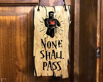 Wood Door Hanger on Chain, "None Shall Pass" Wounded Black Knight Design Inspired by Holy Grail