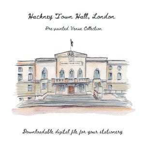 Op de afbeelding: Waterverfillustratie van Hackney Town Hall, Londen, uit de Pre-painted Venue Collection. Het gebouw is afgebeeld in zachte beige en grijze tinten, met een rode vlag. Tekst bevat "Hackney Town Hall, London" en "Downloadable digital file for your stationery."