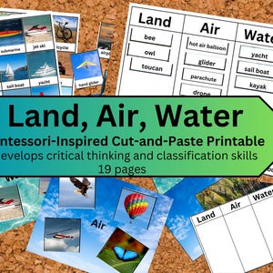 Peut inclure: Une activité imprimable de découpage et de collage inspirée de Montessori pour les enfants. L'imprimable présente des images d'objets appartenant aux catégories terre, air et eau. Le texte "Land, Air, Water" est écrit en lettres vertes sur un fond vert. Le texte "Montessori-Inspired Cut-and-Paste Printable" est écrit en lettres noires sur un fond blanc. Le texte "Develops critical thinking and classification skills" est écrit en lettres noires sur un fond blanc. Le texte "19 pages" est écrit en lettres noires sur un fond blanc.