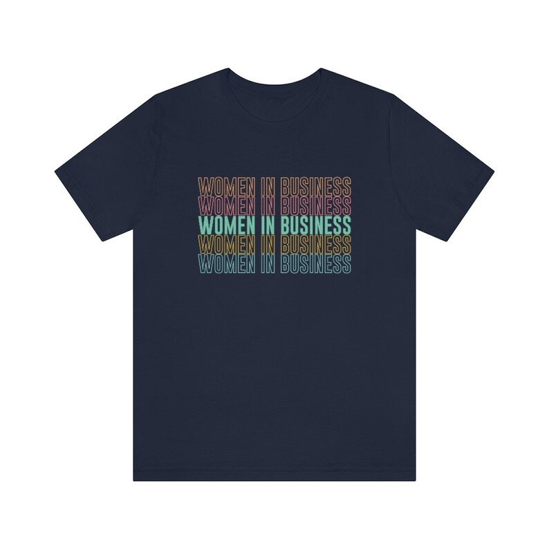 Women in Business t-shirt Entrepreneur shirt Woman small business shirt Female entrepreneur gift Navy