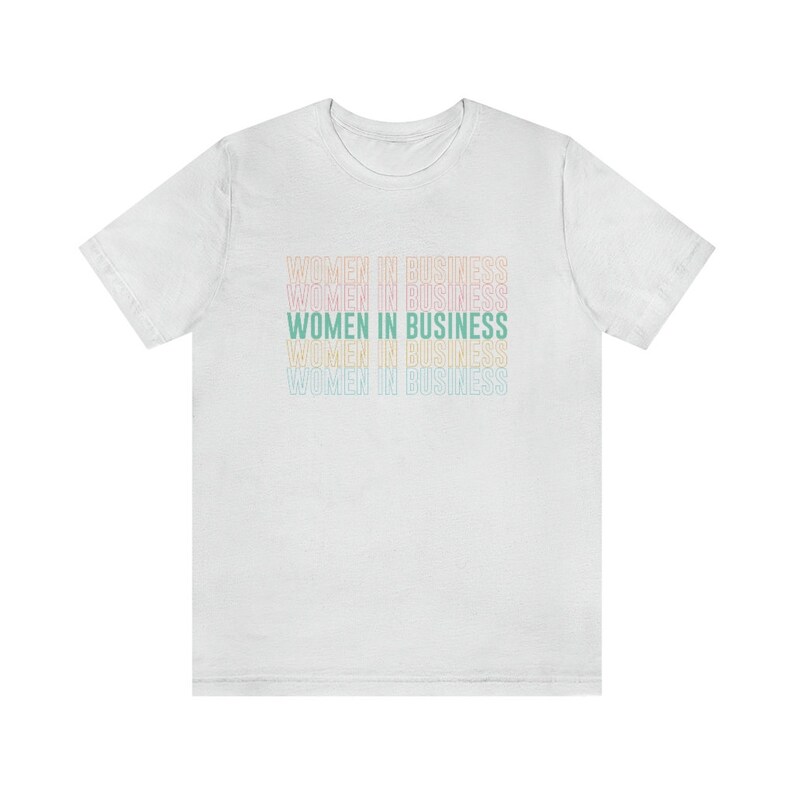 Women in Business t-shirt Entrepreneur shirt Woman small business shirt Female entrepreneur gift Solid White Blend