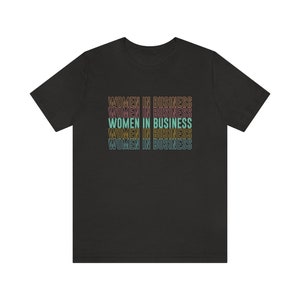 Women in Business t-shirt Entrepreneur shirt Woman small business shirt Female entrepreneur gift Black Heather