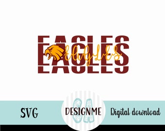 Eagles SVG, Eagles mascot, Eagles Football, Baseball, Basketball SVG, Digital Download, Team Svg
