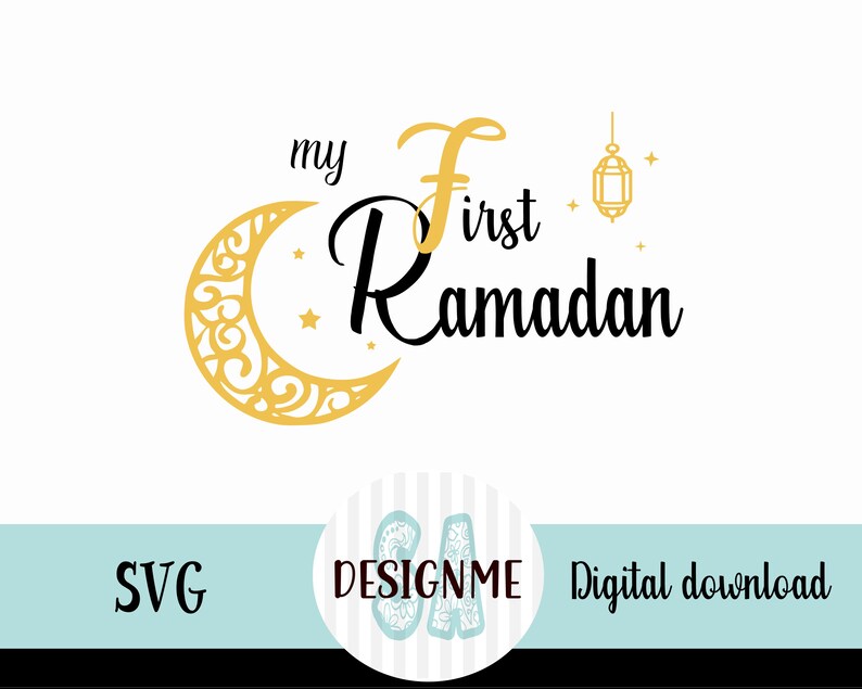My First Ramadan SVG file, Ramadan Gift Ideas, Muslim Kids Ramadan design image 1