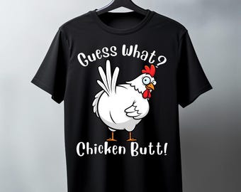 Chicken Butt T-Shirt | Funny Unisex Graphic Tee