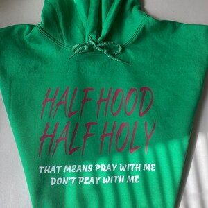 Half Hood Half Holy