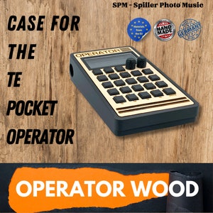 Pocket Operator Case - OPERATOR WOOD - 3D Printed Case for the Teenage Engineering Pocket Operator