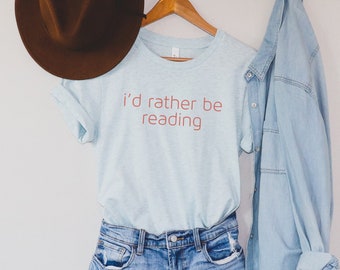 I'd Rather Be Reading Shirt, Book Lover Shirt, Bookworm Gift, English Teacher Gift, Introvert Shirt Gift, Teen TShirt Gift, Minimalist Tee