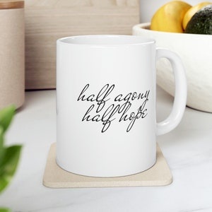 Half Agony Half Hope Mug, Jane Austen Mug, Persuasion Mug, Jane Austen Gifts, Persuasion Quote, Persuasion Jane Austen Mug, Regency Era Mug
