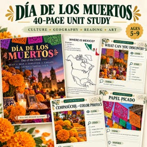 May include: A 40-page unit study titled Día de los Muertos featuring educational worksheets on culture, geography, reading, and art for ages 5-9. The cover displays a vibrant altar with orange marigolds, candles, and photos against a church background.