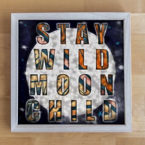 Stay Wild Moon Child -DIGITAL PRINT ONLY