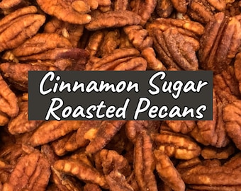 Cinnamon Sugar Roasted Pecans: Gourmet Food Gift, Small Batch