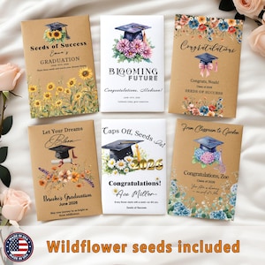 May include: Set of six graduation seed packets with a brown background and colorful floral designs. Each packet features a graduation cap and a personalized message. The text on the packets includes "Seeds of Success", "Blooming Future", "Let Your Dreams Bloom", "Caps Off, Seeds In!", "From Classroom to Garden", and "Congratulations!" The packets are decorated with sunflowers, daisies, and hydrangeas.