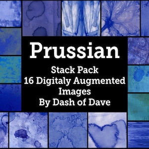 May include: A digital art pack of 16 Prussian blue watercolor textures. The pack is called "Prussian Stack Pack 16 Digitally Augmented Images by Dash of Dave".
