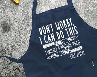 Printed Kitchen Apron for Women & Men, Don't Worry I Can Do This I Watched A Youtube Video, Apron For Women Men, Printed Apron, BBQ Apron