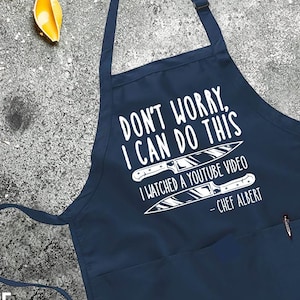 Printed Kitchen Apron for Women & Men, Don't Worry I Can Do This I Watched A Youtube Video, Apron For Women Men, Printed Apron, BBQ Apron