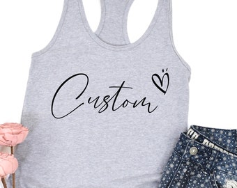 Cute Custom Women's Tank Top, Custom Name Tank Top, Custom Tank Top, Personalized Gift, Mothers Day Gift, Custom Bachelorette, Wedding Gift