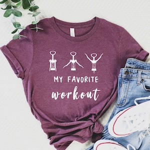 Funny Crockscrew Tee, Funny Wine Shirt, Wine Workout Shirt, Wine Lover Gift, Crock screw Shirt, Favorite Workout Shirt, Wine Saying Shirt