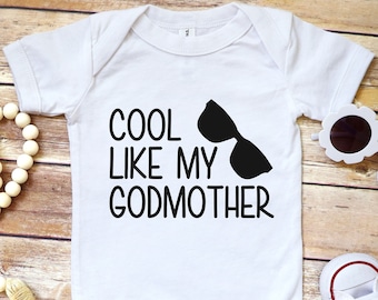Cool Like My Godmother Onesie®, Gift For Goddaughter, Gift From Godmother, Shirt For Goddaughter, Gift For Baptism, Goddaughter Gift