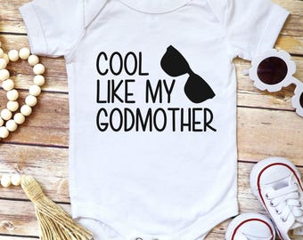 Cool Like My Godmother Onesie®, Gift For Goddaughter, Gift From Godmother, Shirt For Goddaughter, Gift For Baptism, Goddaughter Gift
