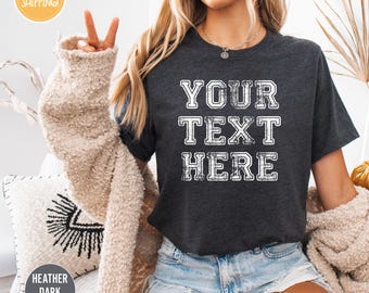 Customized Shirt Own Text, Personalized Writing Saying Shirt, Custom Design Shirt, Custom Shirt, Personalized Shirt, Matching Family Shirts