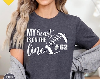 My Heart On The Line Football Shirt, Football Shirts, Custom Football Shirts, Football Tees, Mom Football Shirts, Football Season Tee,