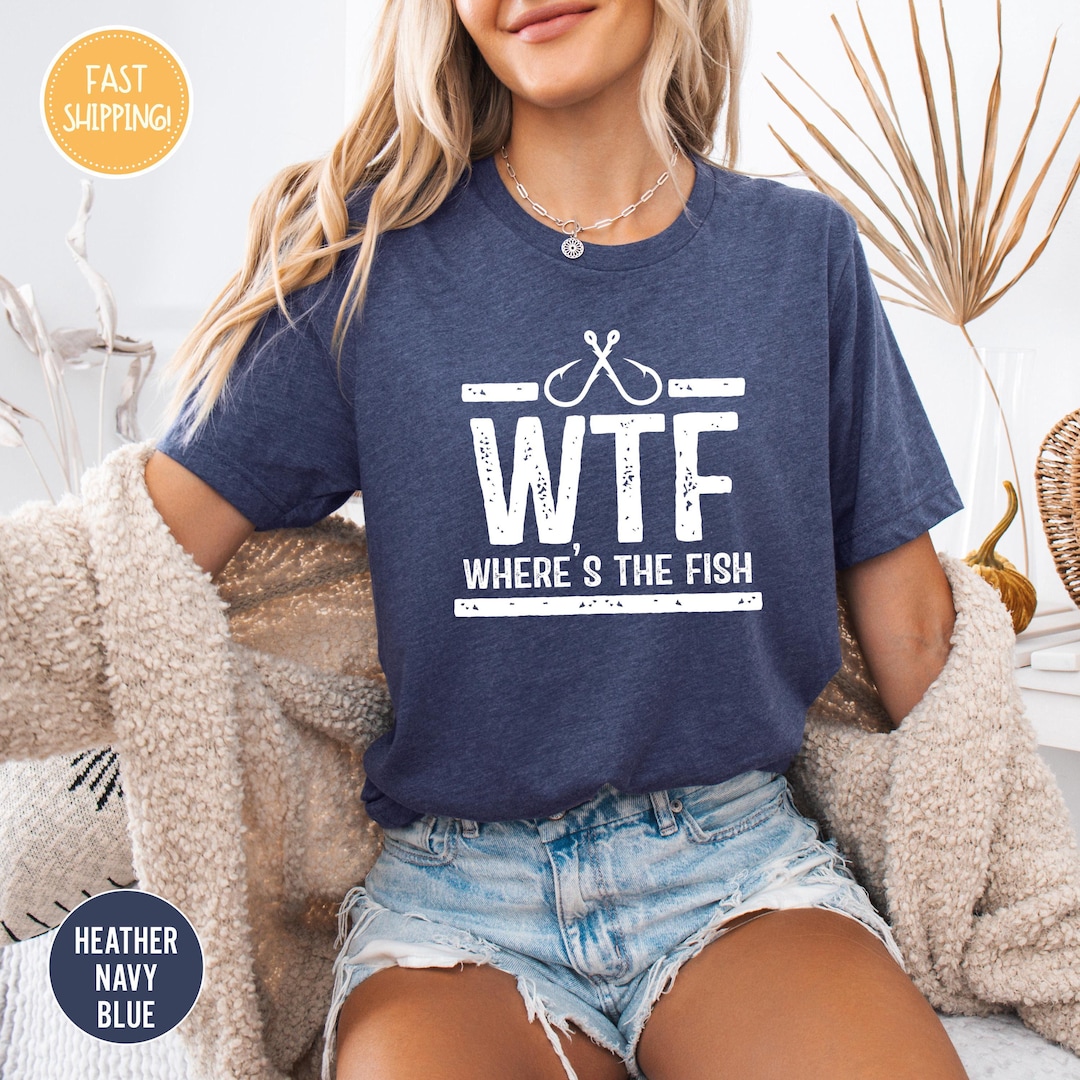 Worldoftshirts Fish WTF Shirt, Funny Fishing Shirt, Where is the Fish Shirt, Funny T-shirt ...