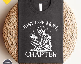 Just One More Chapter Shirt, Bookworm T-Shirt, Book Lover Shirts, Bookworm Gifts, Reading Teacher Shirt, Reading shirt, Book Club Shirts