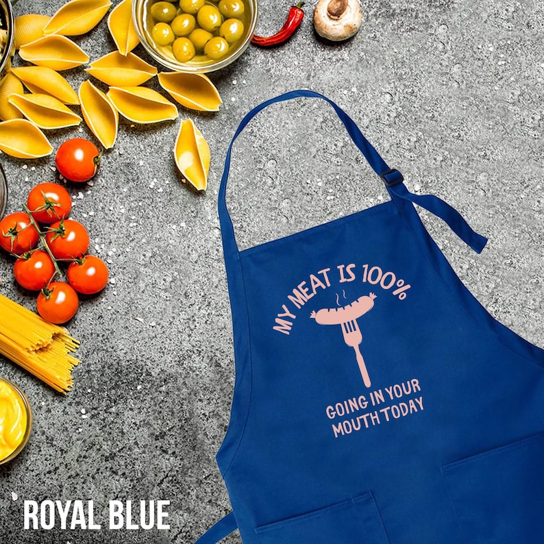My Meat Is 100% Going In Your Mouth Today,Printed Kitchen Apron for Women & Men, Grill Apron,BBQ Apron, Gifts For Dad, Funny Gift For Him immagine 7