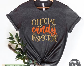 Official Candy Inspector Shirt, Halloween Shirt, Halloween Candy Shirt, Cute Halloween Shirt, Halloween Mom Tee, Happy Halloween Party Tee