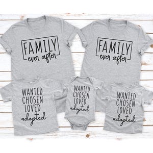 Family Ever After Adoption Shirt, Adoption Shirt, Baby Shower, Kid&#39;s Adoption,Matching Adoption Day tee, Adoption Tee ,Gift New Mom Adoption