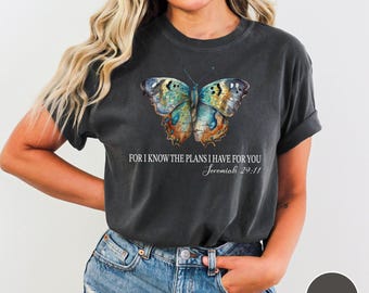 Comfort Colors® Religious Shirt, Jesus Shirt, For I Know The Plans I Have For You, Comfort Colors Christian Shirt, Faith Shirt, Bible Verse