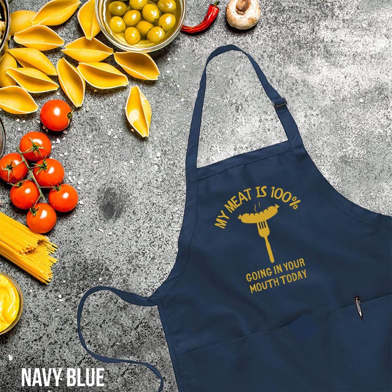 My Meat Is 100% Going In Your Mouth Today,Printed Kitchen Apron for Women & Men, Grill Apron,BBQ Apron, Gifts For Dad, Funny Gift For Him immagine 5