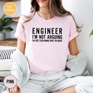 Funny Engineer Shirt, I'm Not Arguing Shirt, Tee For Engineers, Gift For Engineers', Funny Mens Engineering Shirt, Funny Shirt for Engineers Bild 5
