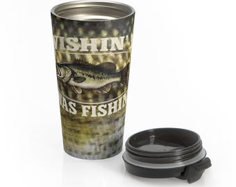 Taza de viaje "Ojalá estuviera pescando" / Vaso térmico de acero inoxidable para pesca de lubina