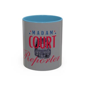 Court Reporter Mug, Madam Court Reporter Stenographer Tea Mug
