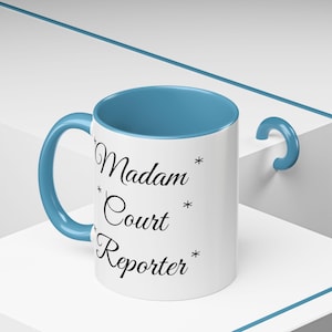 Court Reporting gift Madam Court Reporter Coffee Mug (11 oz) Stenographer