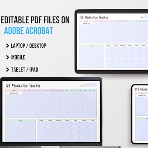 May include: Digital IVF medication tracker displayed on a laptop, tablet, and phone. The text "USE EDITABLE PDF FILES ON ADOBE ACROBAT" is at the top. The tracker includes sections for medication and cycle tracking.