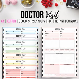 May include: Printable doctor visit log templates in eight different colours. The templates include sections for date, time, patient information, reason for visit, symptoms, questions, doctor's notes, prescriptions, and follow-up information.