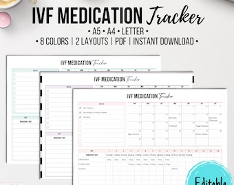 May include: Printable IVF Medication Tracker in three different layouts. The tracker includes a calendar, medication log, and notes section. The tracker is available in 8 colors and 2 layouts. The text "Editable" is in a pink circle on the bottom right corner of the image.