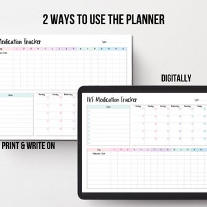 May include: A digital and printed IVF medication tracker. The printed version is on a white background, while the digital version is on a tablet. The text "2 Ways to Use the Planner" is at the top. The text "Print & Write On" and "Digitally" are also visible.
