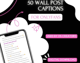 50 Wall Post Captions for Onlyfans Drip starters for onlyfans messages to get engagement wall post caption ideas for onlyfans