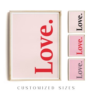 Valentineslove wall art printable in 4 color designs of high quality in different ratios (custom sizes or colors on request).