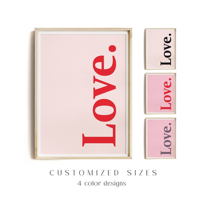 Valentineslove wall art printable in 4 color designs of high quality in different ratios (custom sizes or colors on request).