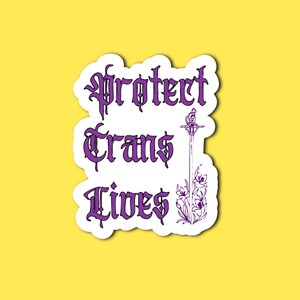 Protect Trans Lives Sticker, Gothic Sword Trans Rights Vinyl Sticker, Queer Activist Sticker